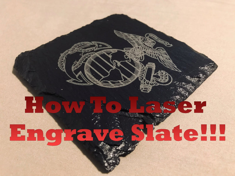 How to Laser Engrave Slate